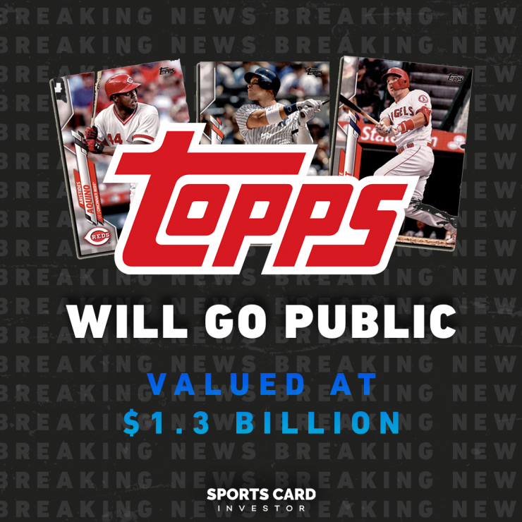 Trading Card Company Topps Going Public in SPAC Deal