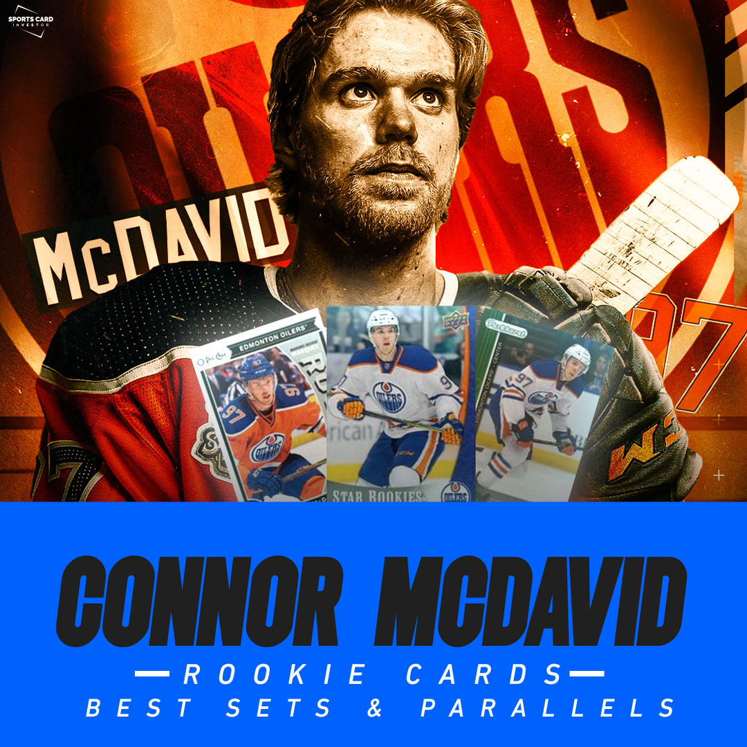 Connor McDavid Rookie Cards Best Sets and Parallels Sports Card Investor