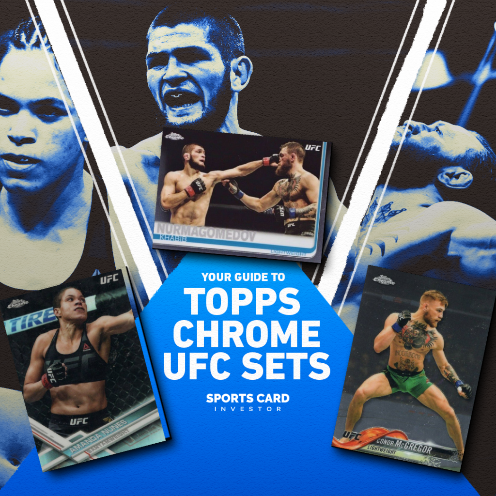 Your Guide To Topps Chrome UFC Sets Sports Card Investor